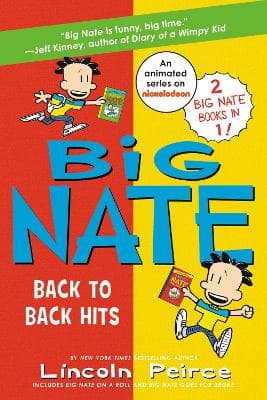 Big Nate: Back to Back Hits: On a Roll and Goes for Broke