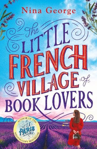 The Little French Village of Book Lovers: From the million-copy bestselling author of The Little Paris Bookshop