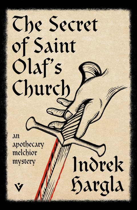 The Secret of Saint Olaf’s Church: An Apothecary Melchior Mystery