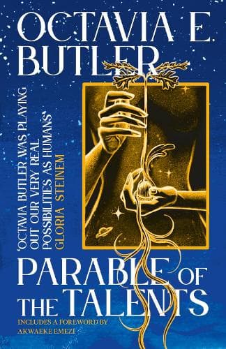 Parable of the Talents: the extraordinary sequel to the bestselling modern classic, Parable of the Sower