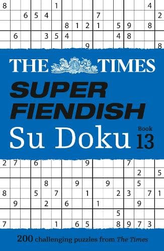 The Times Super Fiendish Su Doku Book 13: 200 challenging puzzles (The Times Su Doku)