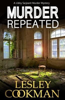 Murder Repeated: A Libby Sarjeant Murder Mystery