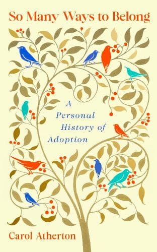 So Many Ways to Belong: A Personal History of Adoption