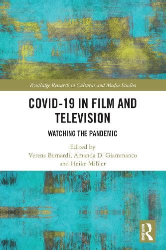Covid-19 in Film and Television: Watching the Pandemic