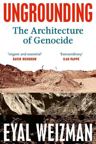Ungrounding: The Architecture of Genocide