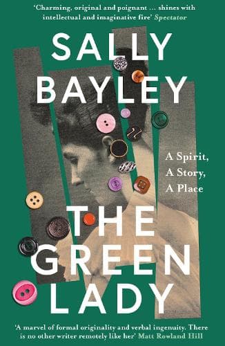The Green Lady: A Spirit, A Story, A Place