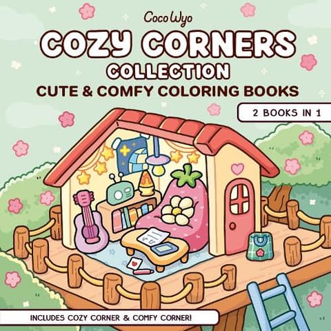 Cozy Corners Collection: 2 Books in 1! Coloring Book for Adults and Kids