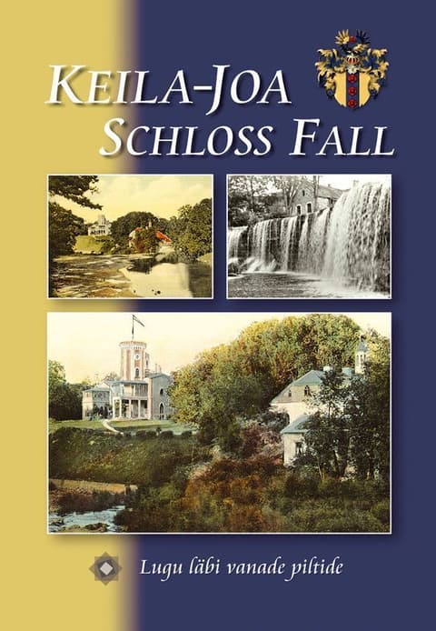 Keila-Joa. Schloss Fall. 4.täiendatud trükk
