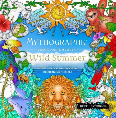 Mythographic Color and Discover: Wild Summer: An Artist’s Coloring Book of Mesmerizing Animals