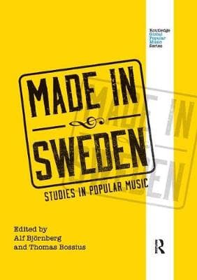 Made in Sweden: Studies in Popular Music