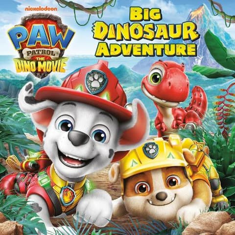 Big Dinosaur Adventure (PAW Patrol: The Dino Movie)