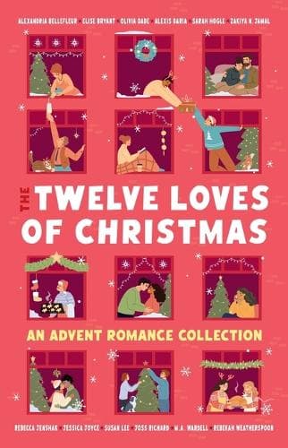 The Twelve Loves of Christmas: An Advent Romance Collection