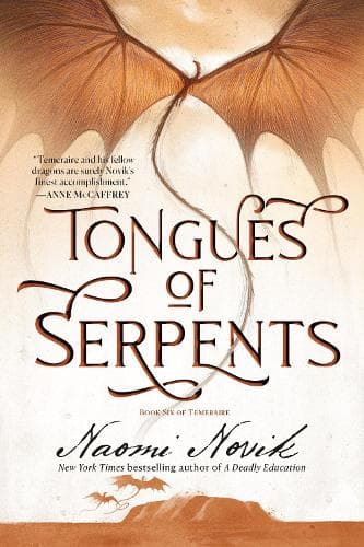 Tongues of Serpents : Book Six of Temeraire