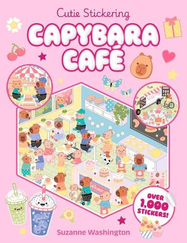 Cutie Stickering #1 Capybara Cafe: The Ultimate Cosy Sticker Book