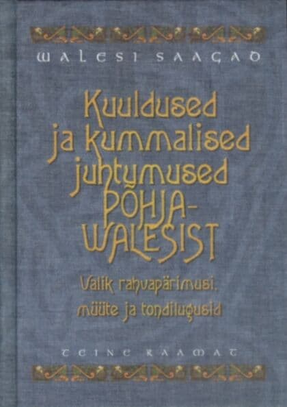 Kuuldused ja kummalised juhtumused Põhja-Walesist