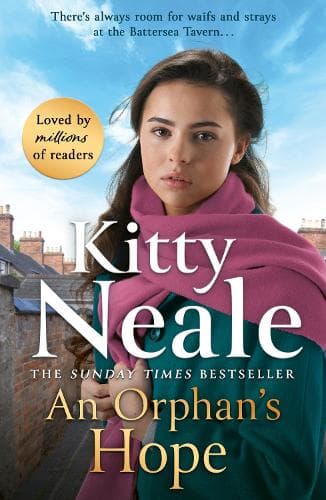 An Orphan´s Hope: The BRAND-NEW gripping Battersea saga for summer 2024 from Sunday Times bestseller Kitty Neale