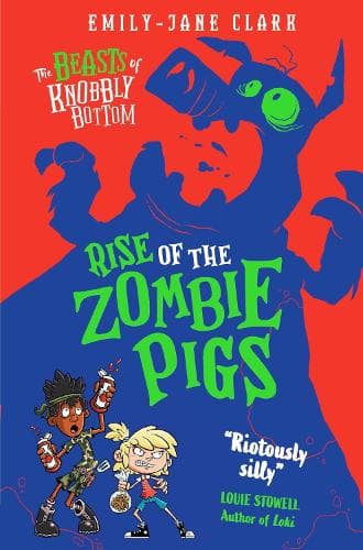 The Beasts of Knobbly Bottom: Rise of the Zombie Pigs