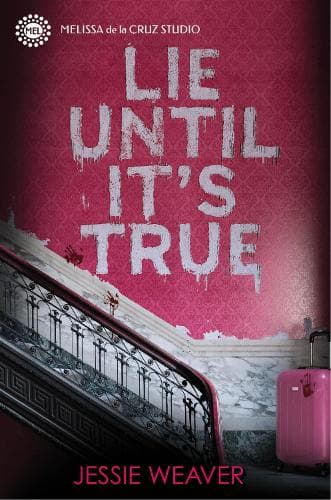 Lie Until It´s True