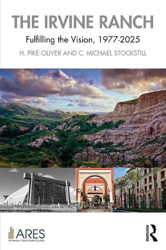 The Irvine Ranch: Fulfilling the Vision, 1977-2025