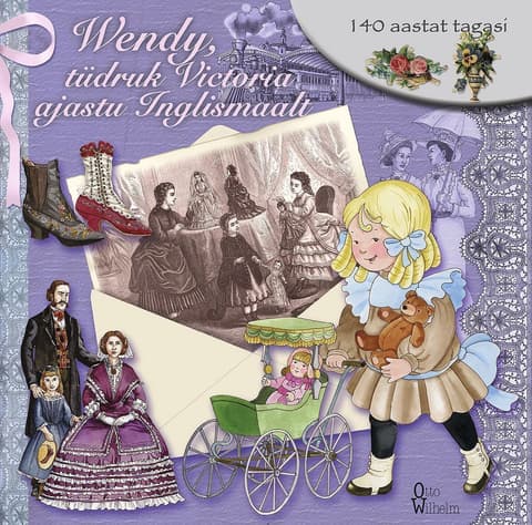 Wendy, tüdruk Victoria ajastu Inglismaalt