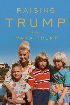 Raising Trump: Family Values from America's First Mother