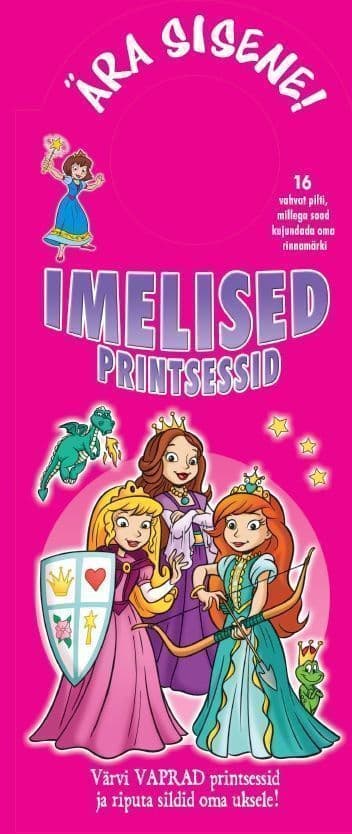 Imelised printsessid. Uksesildid