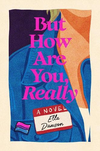 But How Are You, Really: A Novel