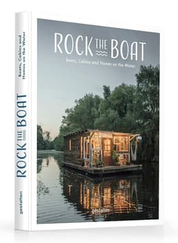 Rock the Boat : Boats, Cabins and Homes on the Water