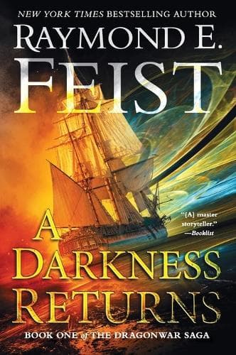 A Darkness Returns: Book One of the Dragonwar Saga