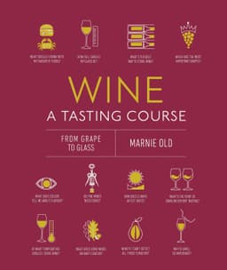 Wine A Tasting Course : From Grape to Glass