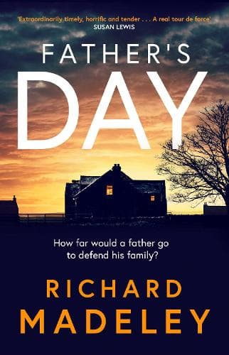 Father's Day: The gripping new revenge thriller from the Sunday Times bestselling author