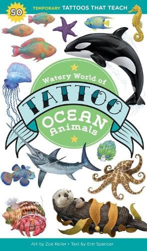 Watery World of Tattoo Ocean Animals: 50 Temporary Tattoos That Teach