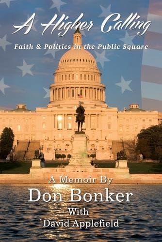 A Higher Calling: Faith and   Politics in the Public Square