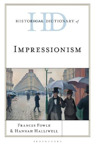 Historical Dictionary of Impressionism