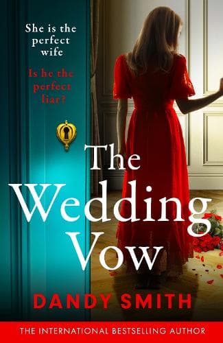The Wedding Vow: The absolutely twisty domestic thriller from the bestselling author of THE WRONG DAUGHTER
