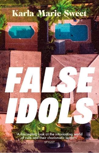 False Idols: Escape to LA with this unmissable book club thriller for fans of Emma Cline