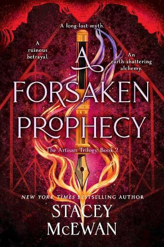 A Forsaken Prophecy: the second book in the exhilarating romantasy series from New York Times bestselling author, Stacey McEwan