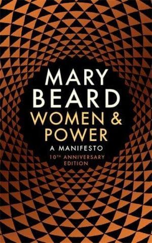 Women & Power A Manifesto