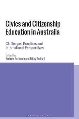 Civics and Citizenship Education in Australia: Challenges, Practices and International Perspectives