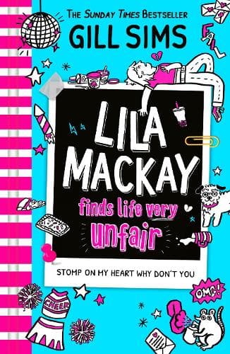 Lila Mackay Finds Life Very Unfair (Lila Mackay, Book 2)