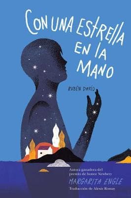Con una estrella en la mano (With a Star in My Hand): Ruben Dario