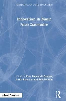 Innovation in Music: Future Opportunities