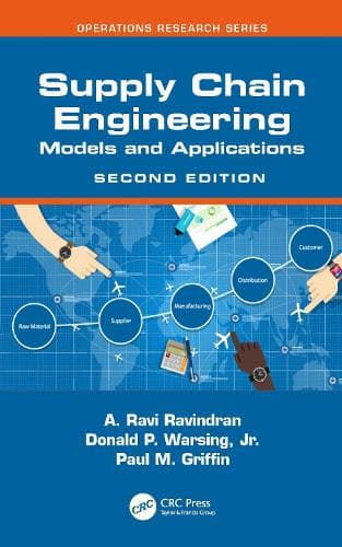 Supply Chain Engineering: Models and Applications