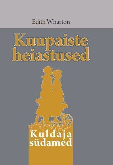 Kuupaiste heiastused. Kuldaja südamed
