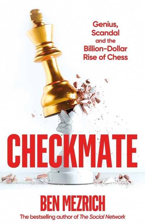 Checkmate Genius, Scandal and the Billion-Dollar Rise of Chess