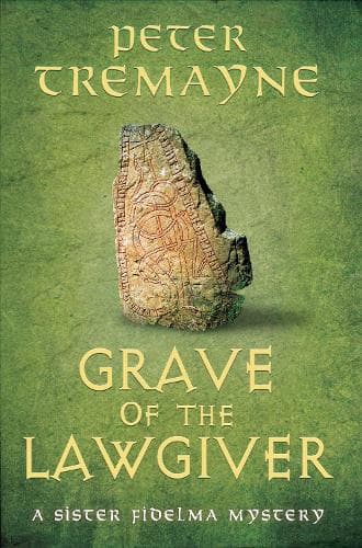 Grave of the Lawgiver: Sister Fidelma Mysteries Book 36