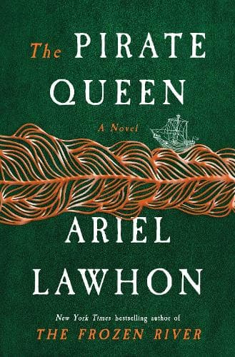 The Pirate Queen: A Novel from the New York Times bestselling author of The Frozen River