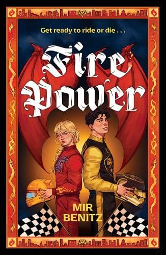 Fire Power: Fun F1 sports romance meets action-packed dragon racing fantasy!