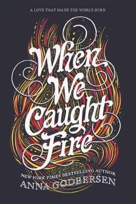 When We Caught Fire