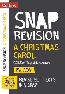A Christmas Carol: AQA GCSE 9-1 English Literature Text Guide (Collins GCSE 9-1 Snap Revision)